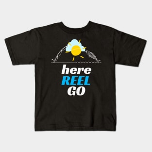 Fishing Here Reel Go Angler Fun Fish Humor Kids T-Shirt